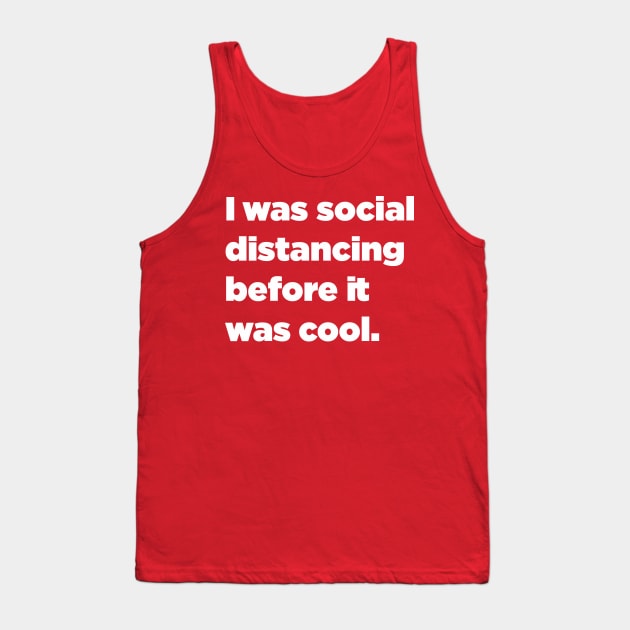 I was social distancing before it was cool hipster Tank Top by SubtleSplit